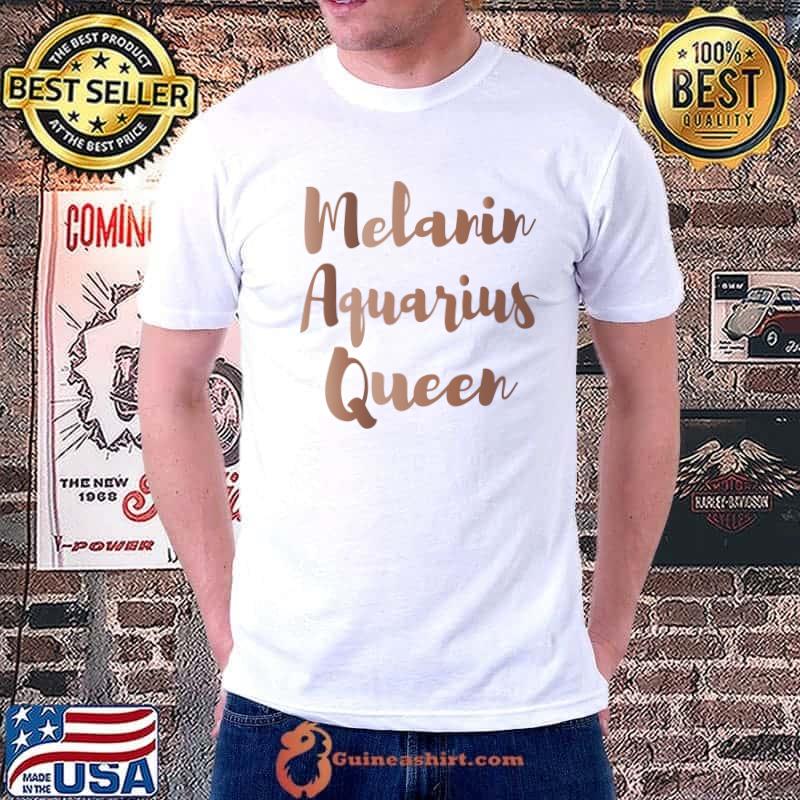 Best Melanin Aquarius Queen Star Sign Astrology Skin Tones T- Unisex