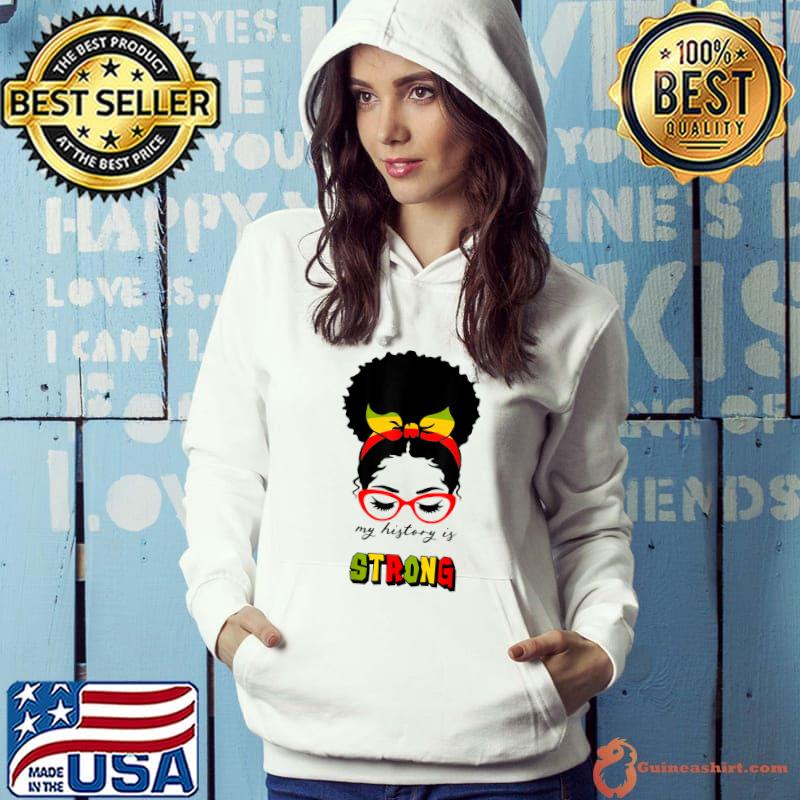 Best My History Is Strong T-Shirt