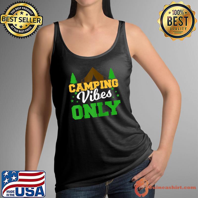 Camping Vibes Only Camping Hiking Mountaineering Nature Climbing T- Tank Top