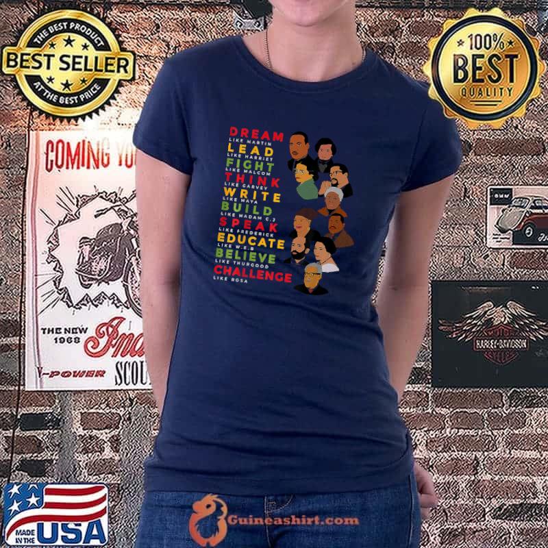 Dream Like Martin Lead Like Harriet Black History Month T-Shirt Ladiestee