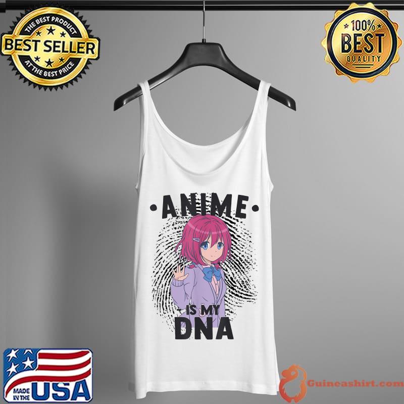 Funny Funny Anime Otaku - Anime Is My DNA Fingerprint Japanese T-Shirt Tank Top