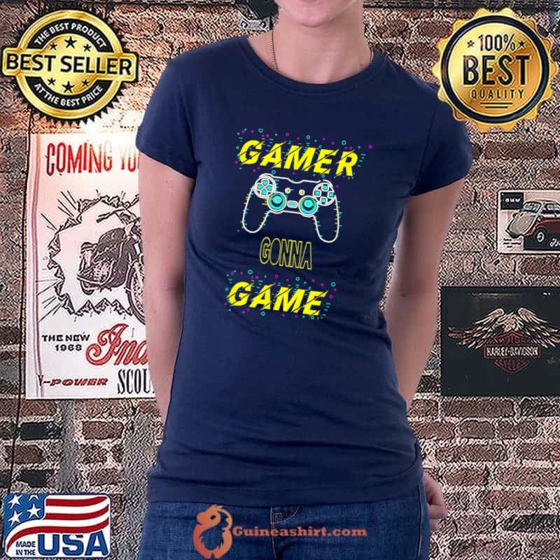 Funny Gamer gonna game electro techno design T-Shirt Ladiestee