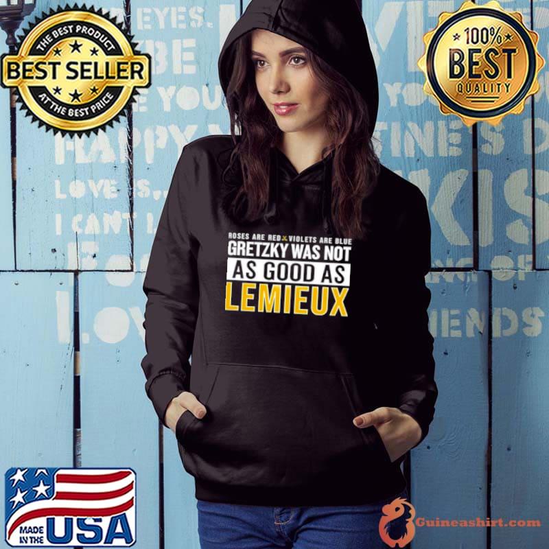 Funny Gretzky Was Not As Good As Lemieux shirt