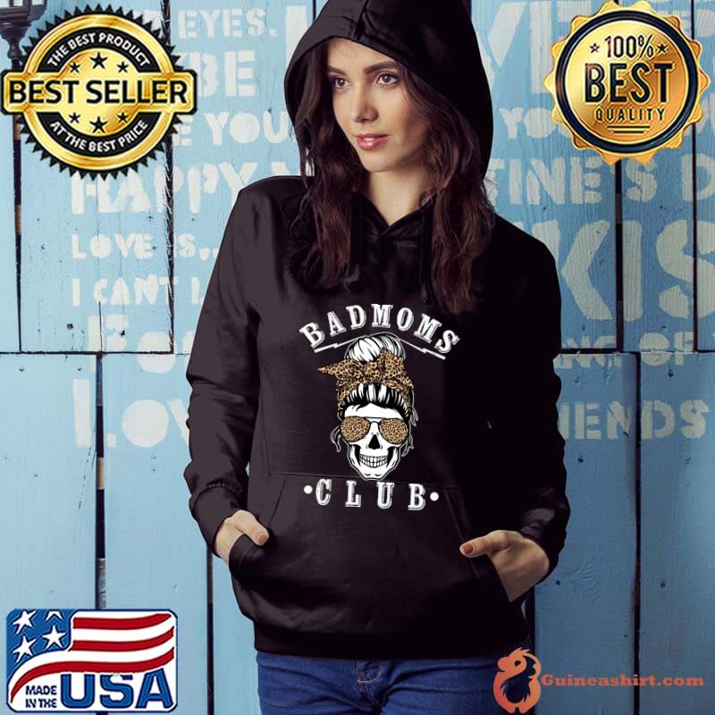 Funny Messy Hair Bun Bandana Skull Leopard Print Bad Moms Club T-Shirt Hoodie