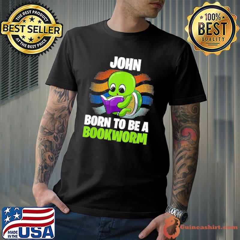 John Born To Be A Bookworm Personalized Shirt