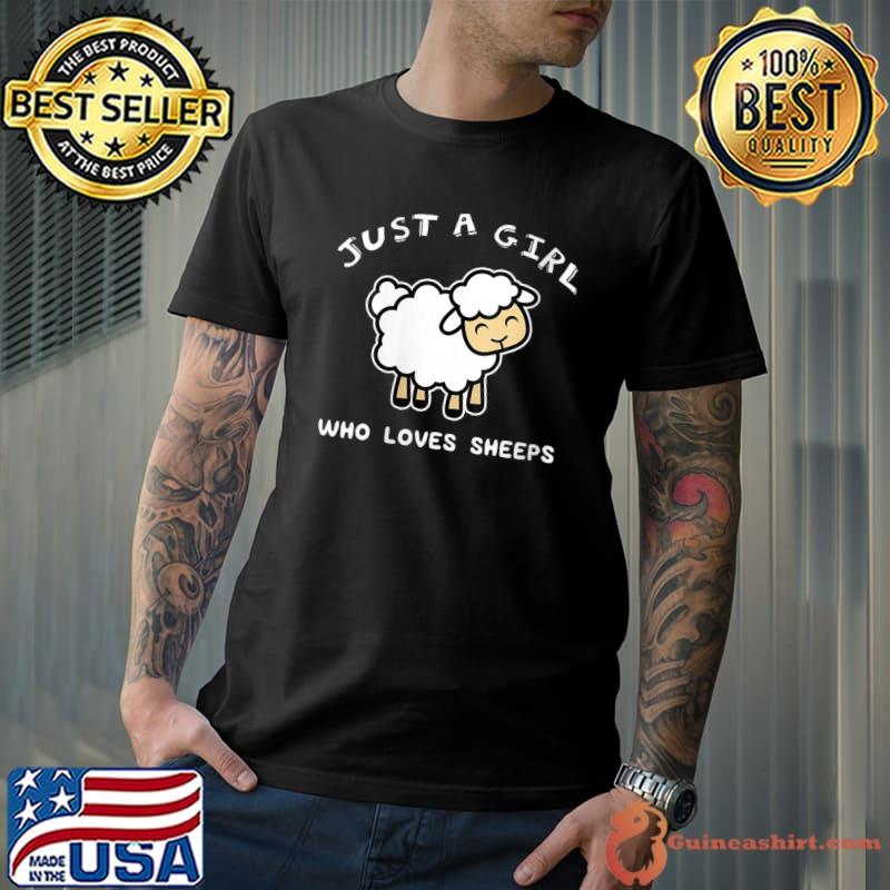 Just A Girl Who Loves Sheep Sheep Farm T-Shirt