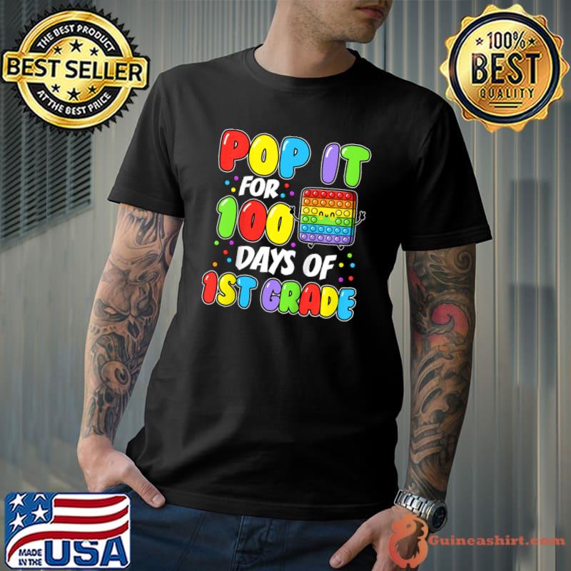 Kids Kids 100th Day Of School Pop It 100 Days Of 1st Grade T-Shirt