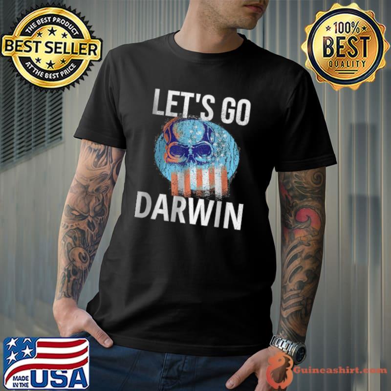 Let’s Go Darwin Conservative Republicans Liberal US Shirt