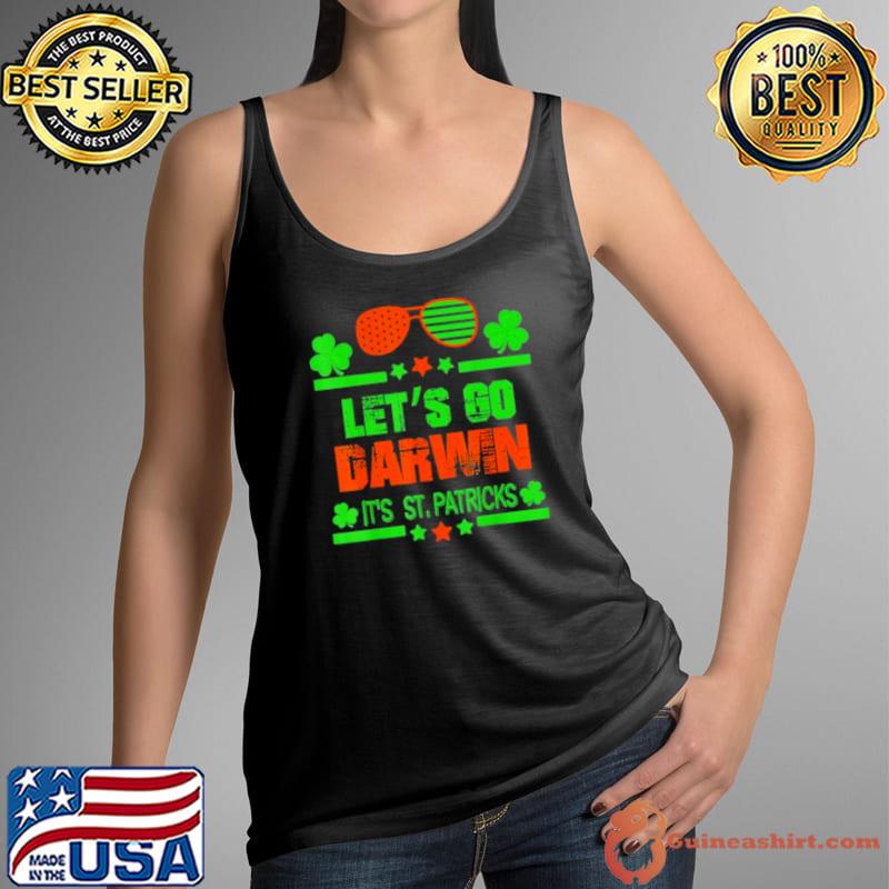 Lets Go Darwin Its St Patricks Tank Top