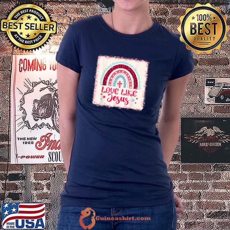 Love Like Jesus Rainbow Leopard Print Church Valentines Day T-Shirt Ladiestee