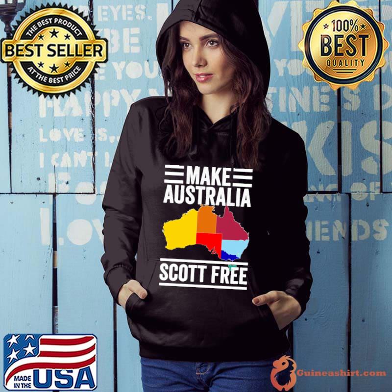 Make Australia Scott Free Unisex T-Shirt Hoodie