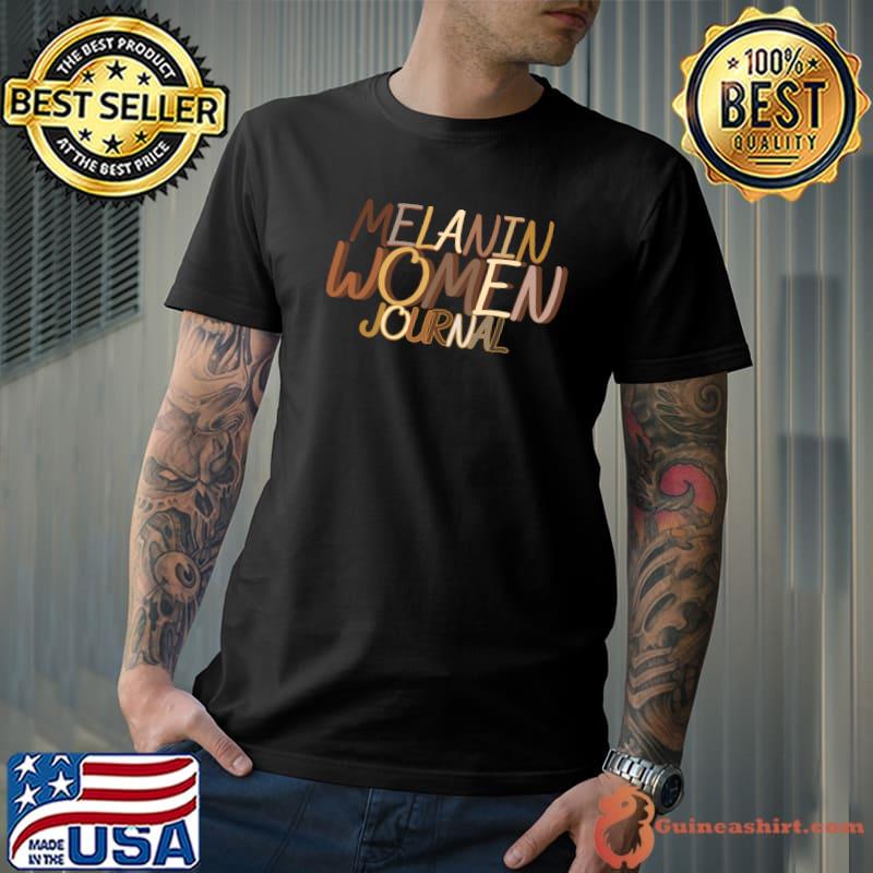 Melanin Women Journal T-Shirt
