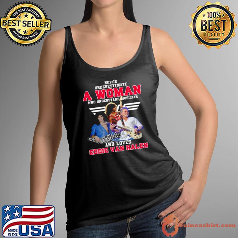 Never underestimate a woman who understand musician and love eddie van halen Tank Top