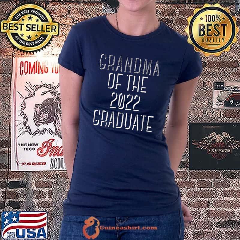 Nice Grandma Of The 2022 Graduate Mimi Nana Grandmother T- Ladiestee