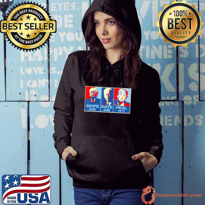Nice Hope 45 Hate 46 Heal 47 Anti Biden Vote Trump shirt