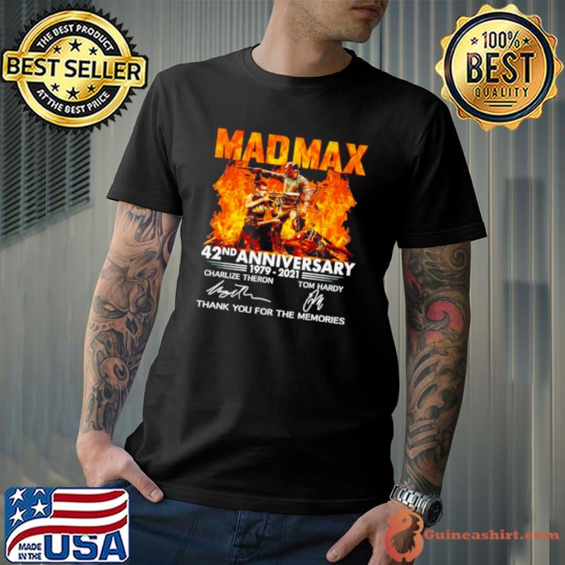 Nice Mad Max 42nd Anniversary 1979 2021 thank you for the memories Unisex
