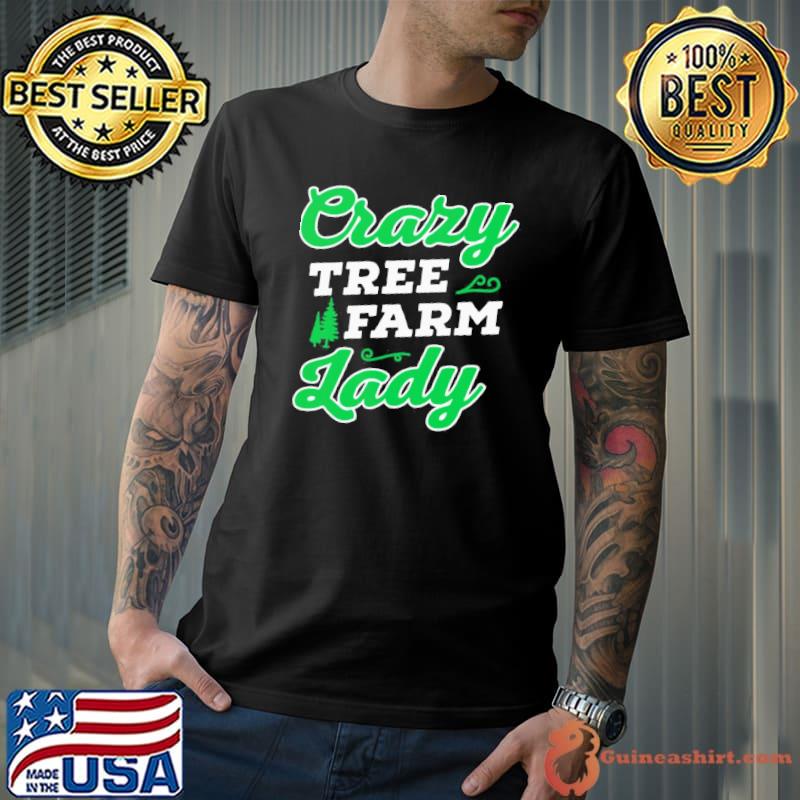 Official GREAT CRAZY TREE FARM LADY CHRISTMAS TREE MERRY XMAS SHIRT Unisex