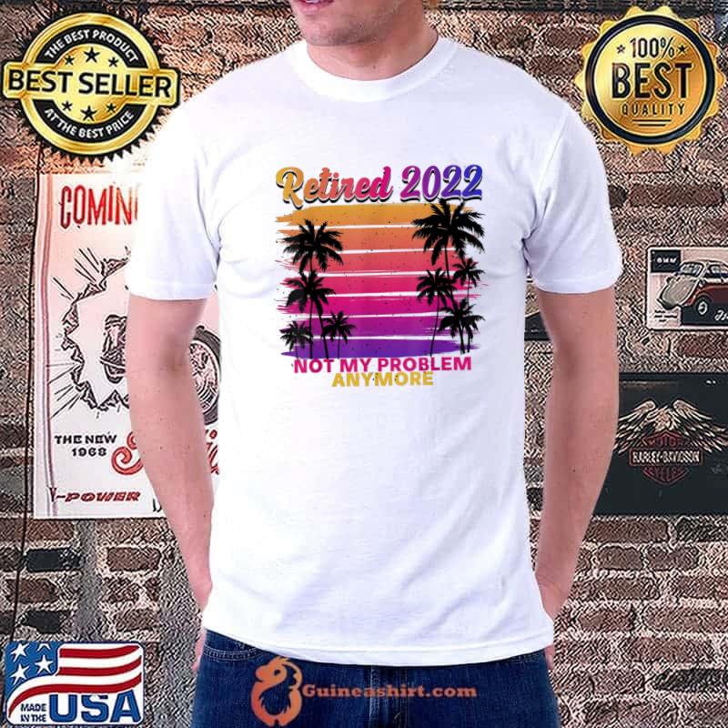 Official Im Retired And Youre Not Shirt Retirement Party Decorations T-Shirt Unisex
