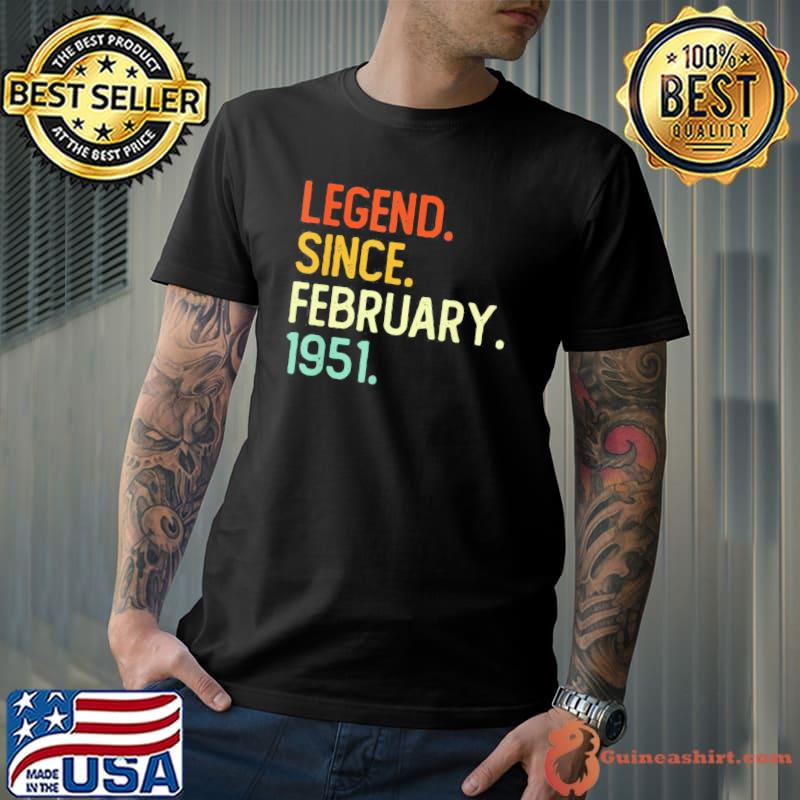 Official Legend Since February 1951 71Th Birthday 71 Years Old T-Shirt Unisex