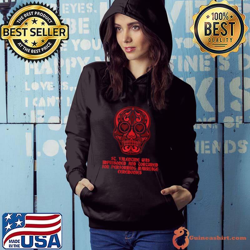 Official St. Valentine Was Sugar Heart Skull Anti Valentines Day T-shirt