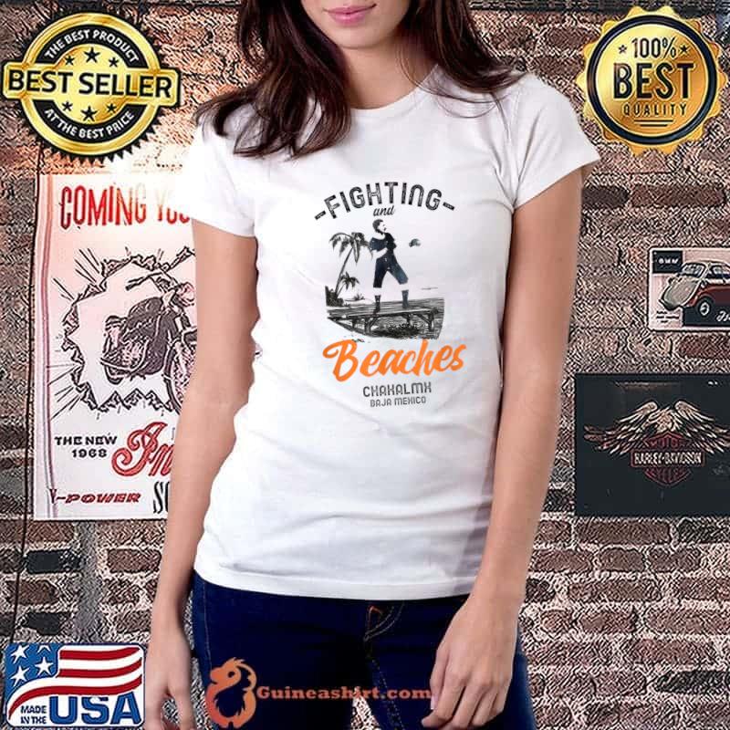 Original Fighting & Beaches - ChakalMx Boxing Vintage T-Shirt Ladiestee