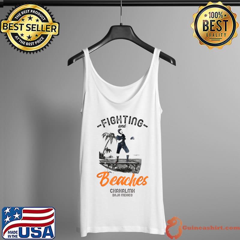 Original Fighting & Beaches - ChakalMx Boxing Vintage T-Shirt Tank Top
