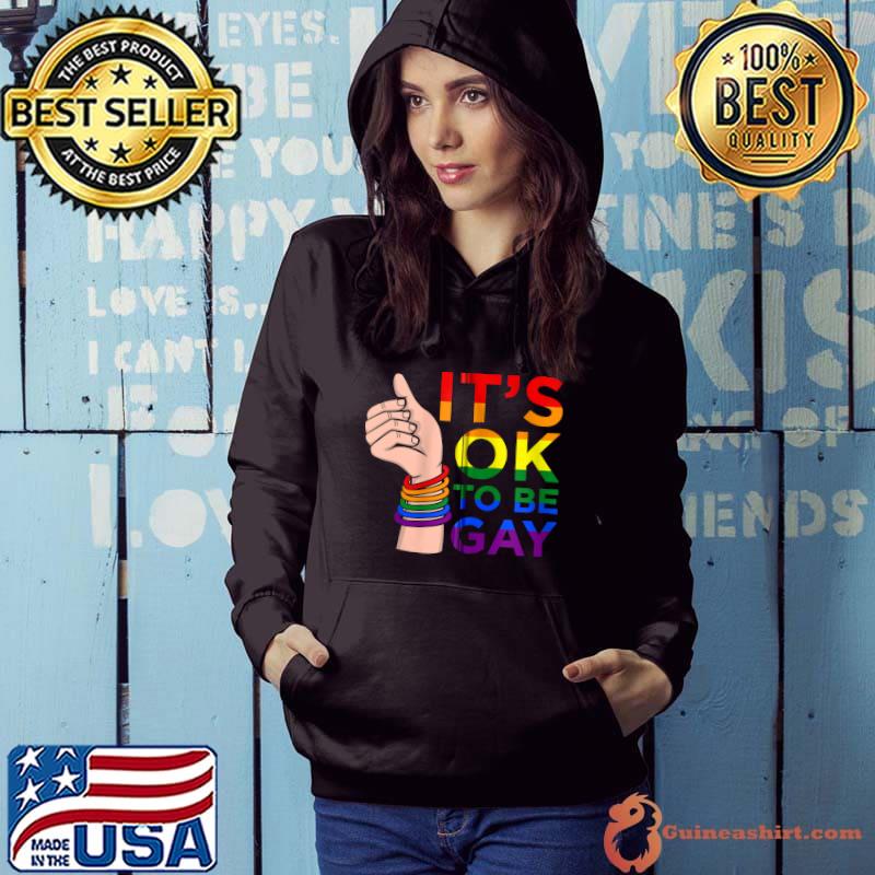 Original It's Okay To Be Gay Funny LGBTQ Lesbian Pride Proud Graphic T-shirt