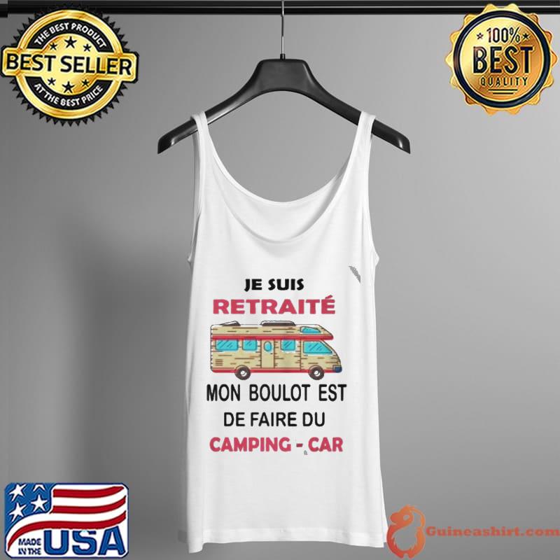 Original Je suis mon boulot est de faire du camping car Tank Top