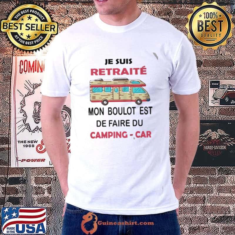 Original Je suis mon boulot est de faire du camping car Unisex