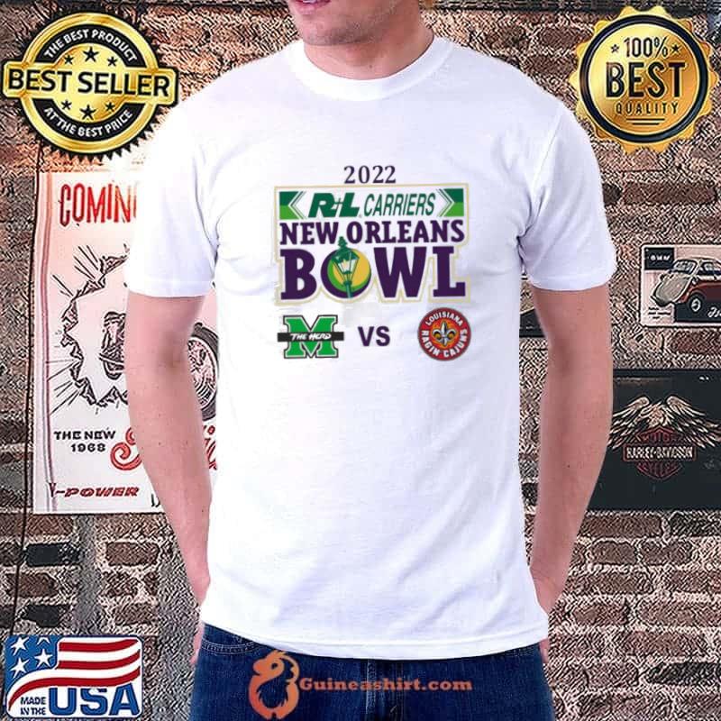 Original Marshall Thundering Herd vs Louisiana Ragin Cajuns 2022 RL Carriers New Orleans Bowl tee Unisex