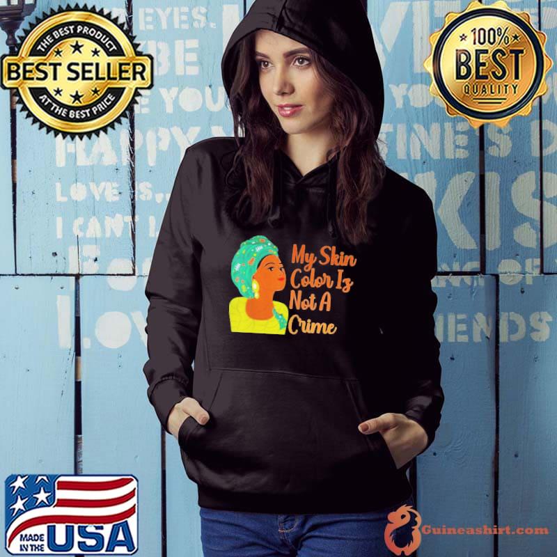 Original My skin color is not a crime black history month blm costume shirt