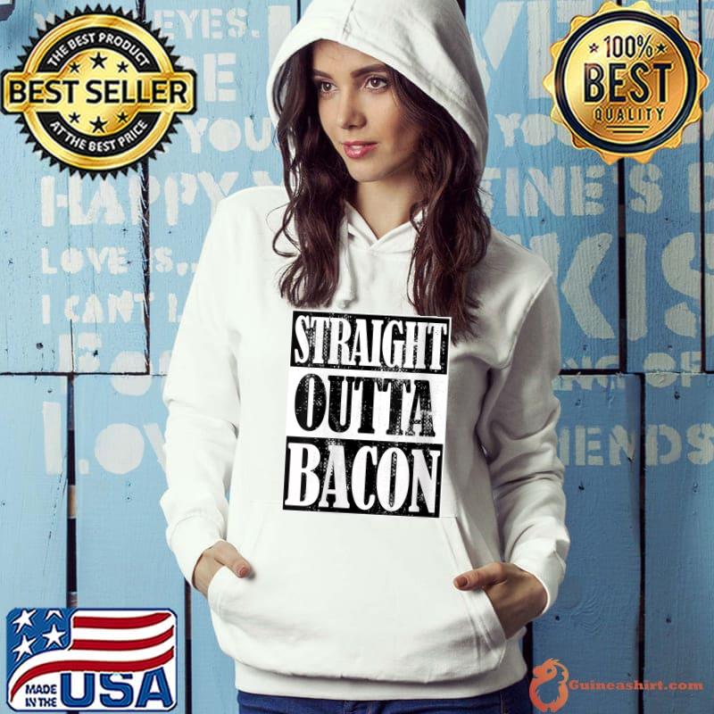 Original Straight Outta Bacon, Funny Cooking, Homesteading, Breakfast T-shirt