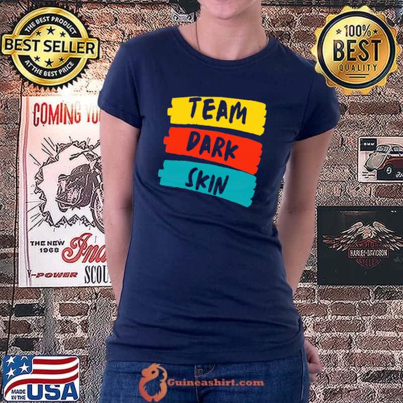 Original Team Dark Skin T-Shirt Ladiestee