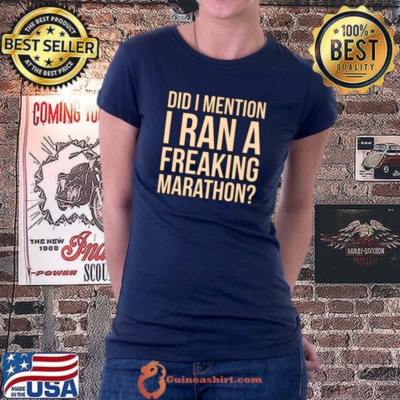 Premium I Ran A Marathon Sarcastic Runner Running Lover Graphic T-Shirt Ladiestee