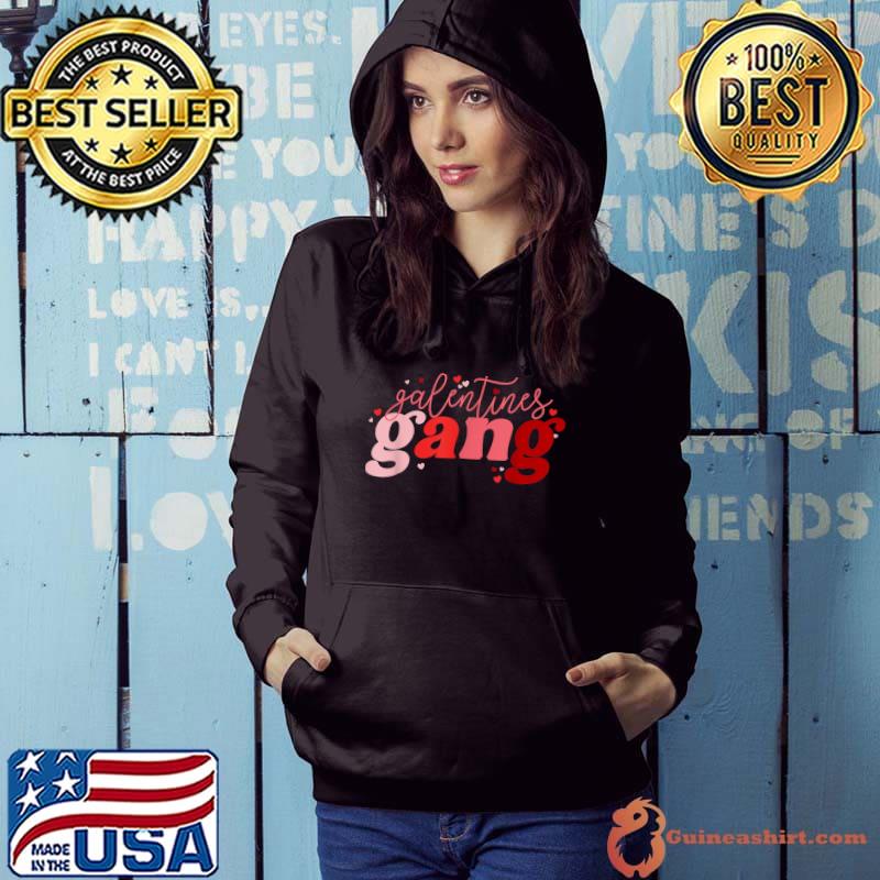 Retro 2022 Valentine's Day Galentines Gang T-Shirt Hoodie