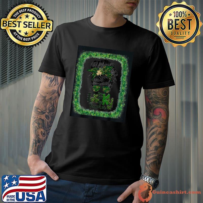 Shamrock One Lucky Teacher Messy Bun St Patricks Day T-Shirt
