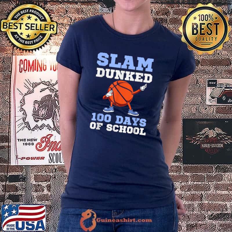 Slam Dunked 100 Days, 100th Day of School T-Shirt Ladiestee