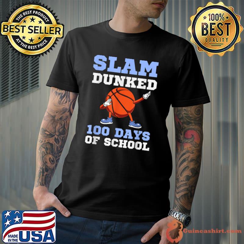 Slam Dunked 100 Days, 100th Day of School T-Shirt