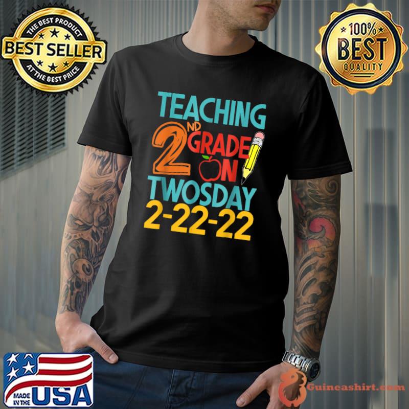 Teaching 2ND Grade On Twosday Funny 02 02 2022 T-Shirt