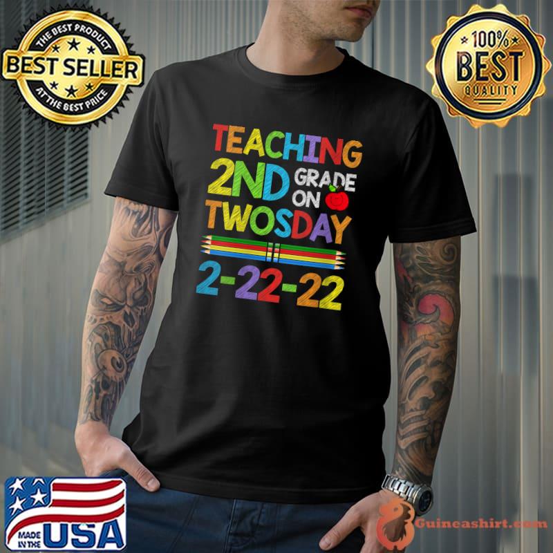Teaching 2nd Grade On Twosday Tuesday February 22nd 2022 T-Shirt