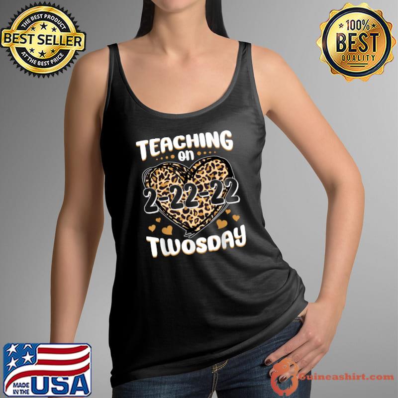 Teaching On Twosday 2_22_2022 Leopard Heart Twosday T-Shirt Tank Top