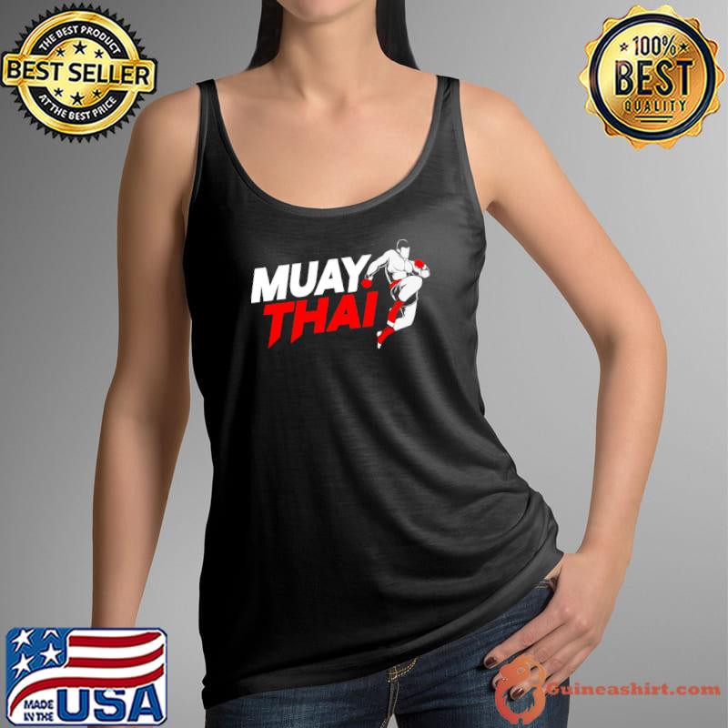 Thai Boxing Fighter Kickboxer MMA Muay Thai T-Shirt Tank Top