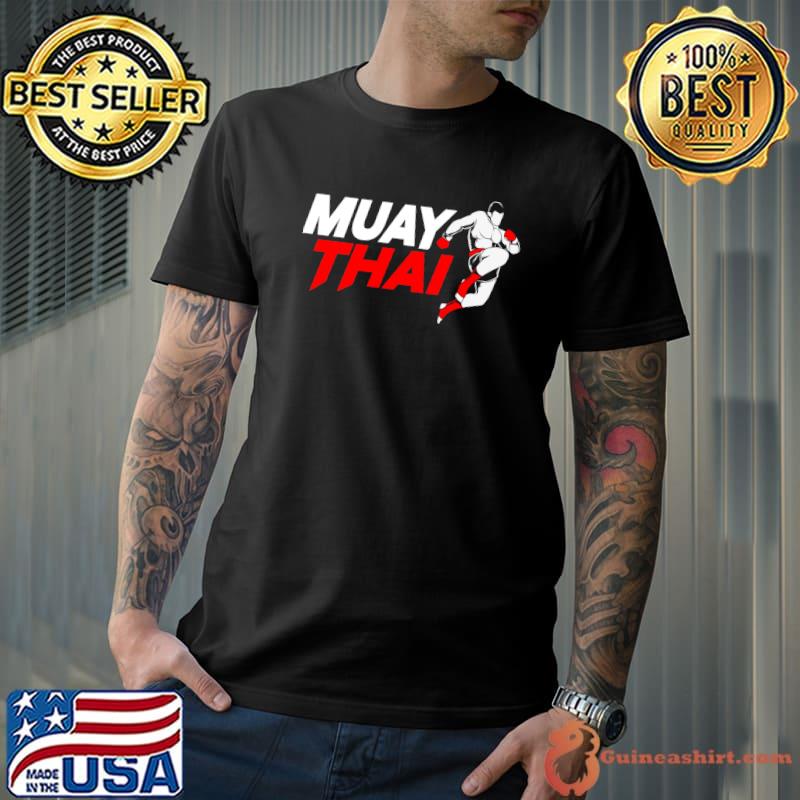 Thai Boxing Fighter Kickboxer MMA Muay Thai T-Shirt