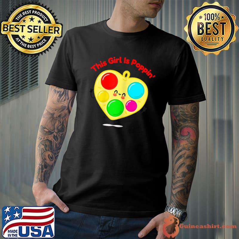 This Girl is Poppin Rainbow popit unicorn fidget pop it T-Shirt