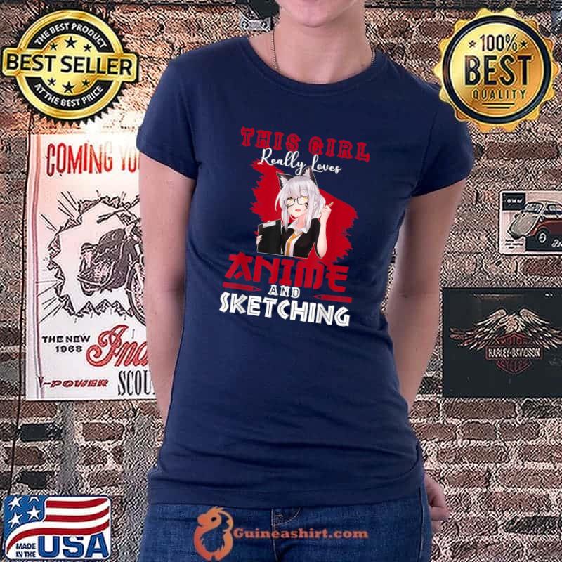 This Girl Really Loves Anime & Sketching T-Shirt Ladiestee