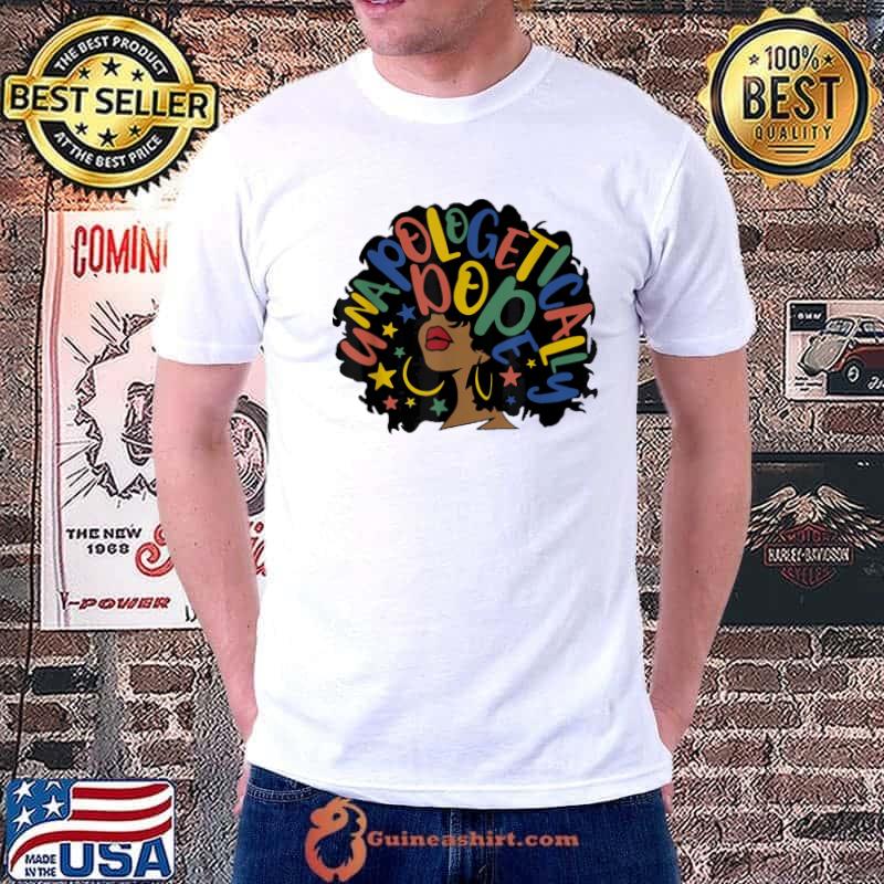 Unapologetically Dope Black Afro Tee Black History Feb T-Shirt Unisex
