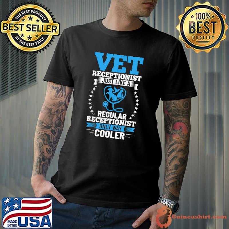 Veterinary Receptionist Vet Office Veterinarian Assistant T-Shirt