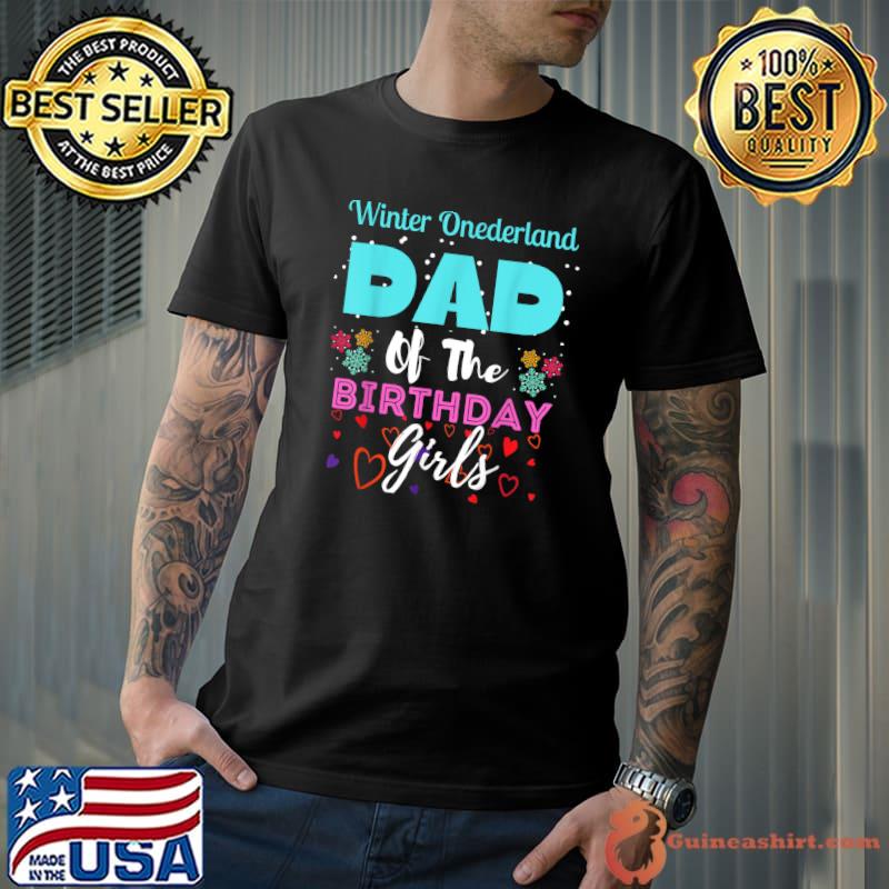 Winter Onederland Dad of the Birthdays Girls T-Shirt