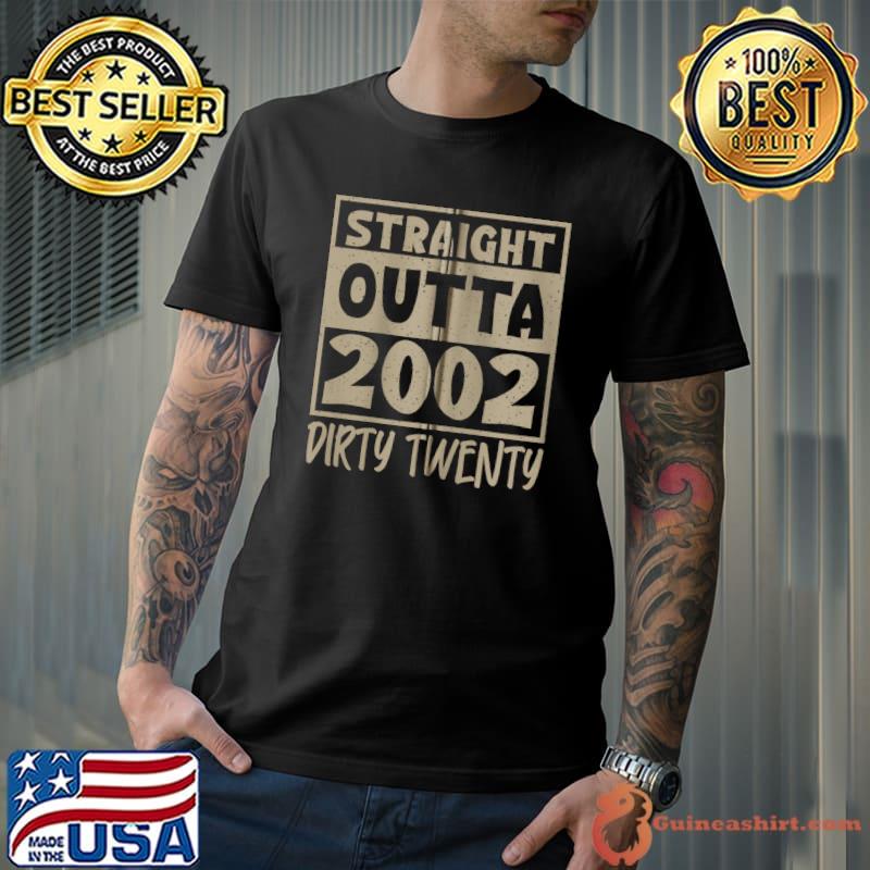20th Birthday Classic Funny Tees Straight Outta 2002 T-Shirt