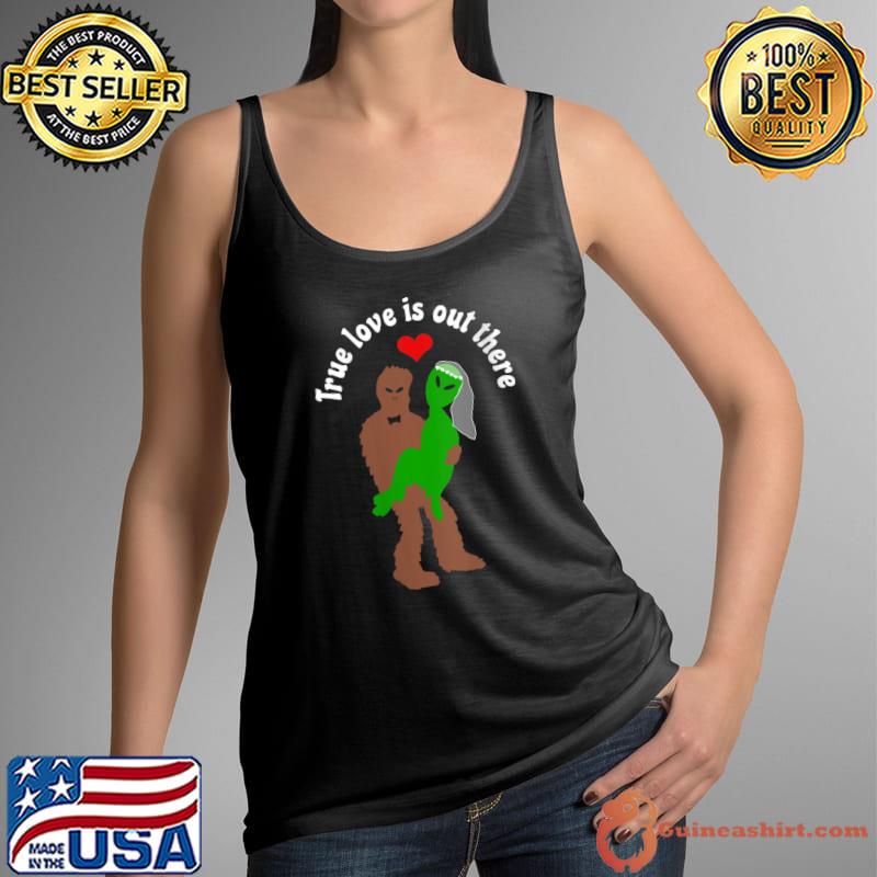 Bigfoot & Alien True Love Matching Couple Valentine's Day T- Tank Top